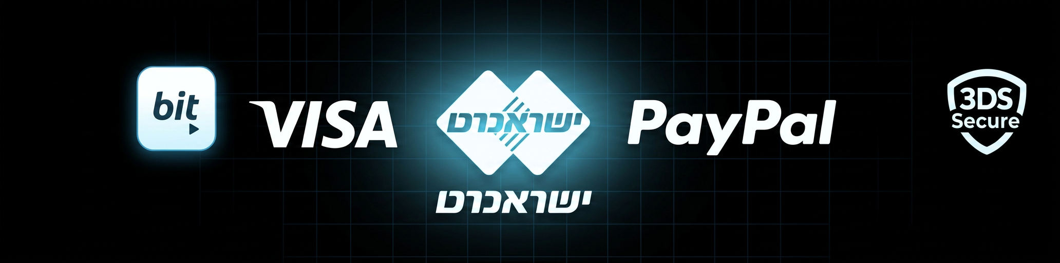 Bit, Visa, Isracard, PayPal, 3DS Secure
